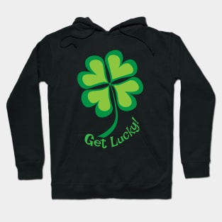 Get Lucky! Hoodie